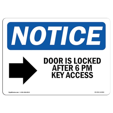 Signmission Safety Sign, OSHA Notice, 10" Height, Door Is Locked After 6 Pm Key Sign With Symbol, Landscape OS-NS-D-1014-L-11486